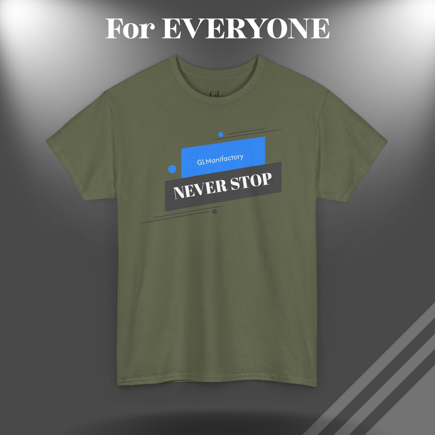 GL Manifactory - NEVER STOP - Unisex